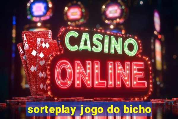 sorteplay jogo do bicho